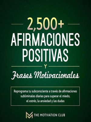cover image of Más de 2,500 afirmaciones positivas y frases motivacionales